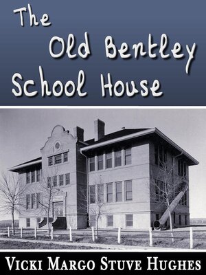 cover image of The Old Bentley School House